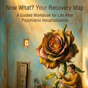 Now What? Your Recovery Map